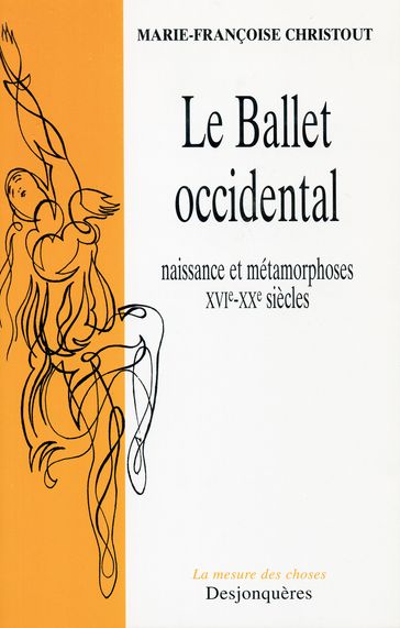 Le Ballet Occidental - Marie-Françoise CHRISTOUT