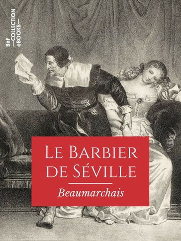 Le Barbier de Séville - Pierre Augustin Caron de Beaumarchais