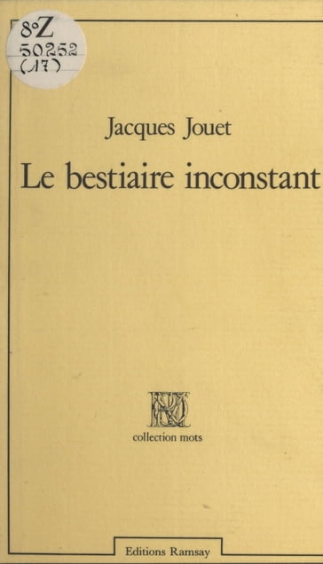 Le Bestiaire inconstant - Jacques Jouet