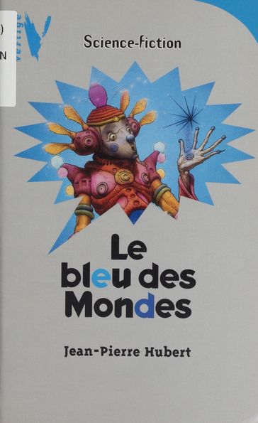 Le Bleu des mondes - Jean-Pierre Hubert