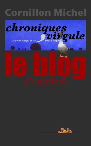 Le Blog d'un effaré - Michel Cornillon