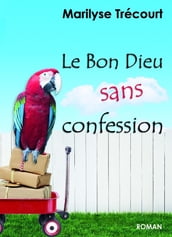 Le Bon Dieu sans confession