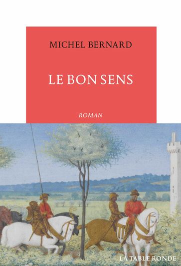 Le Bon Sens - Bernard Michel