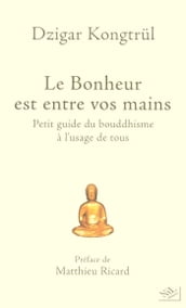 Le Bonheur est entre vos mains