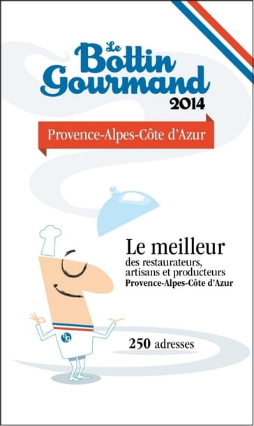 Le Bottin Gourmand PACA 2014 - Collectif