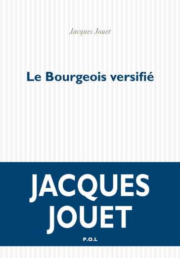 Le Bourgeois versifié - Jacques Jouet