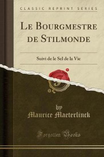 Le Bourgmestre de Stilmonde - Maurice Maeterlinck