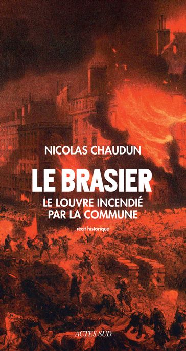 Le Brasier - Nicolas Chaudun