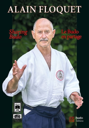 Le Budo en partage - Alain Floquet