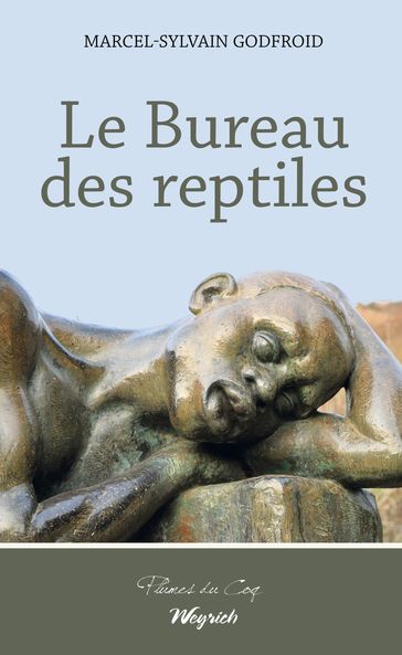 Le Bureau des reptiles - Marcel-Sylvain Godfroid