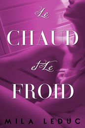 Le CHAUD & Le FROID - Tome 1