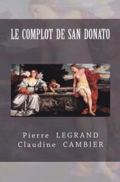 Le COMPLOT de SAN DONATO