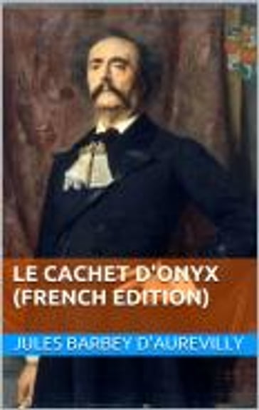 Le Cachet d'onyx - Jules Barbey d