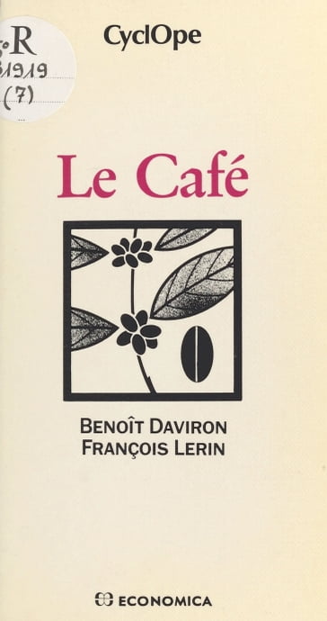 Le Café - Benoit Daviron - François Lerin