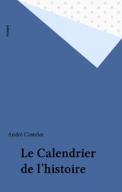 Le Calendrier de l histoire