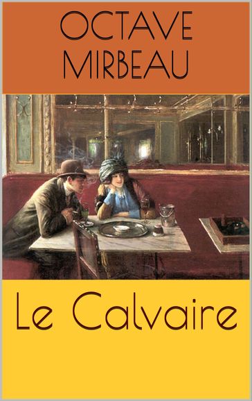 Le Calvaire - Octave Mirbeau