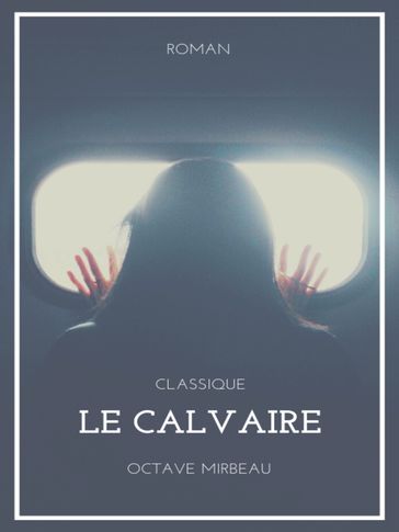 Le Calvaire - Octave Mirbeau