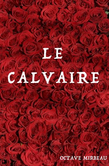 Le Calvaire - Octave Mirbeau