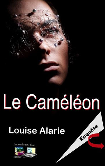 Le Caméléon - Louise Alarie