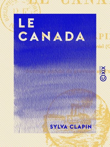 Le Canada - Sylva Clapin