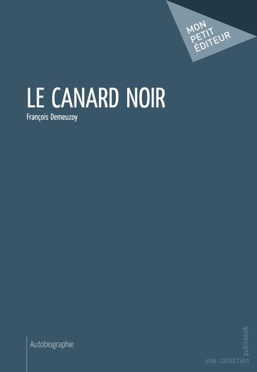 Le Canard noir - François Demeuzoy