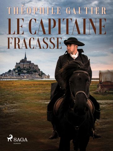 Le Capitaine Fracasse - Théophile Gautier