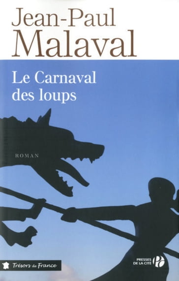 Le Carnaval des loups - Jean-Paul Malaval