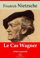 Le Cas Wagner suivi d annexes