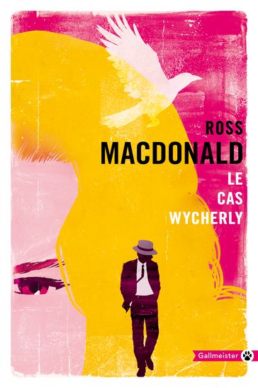 Le Cas Wycherly - Ross Macdonald