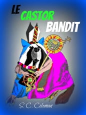 Le Castor Bandit