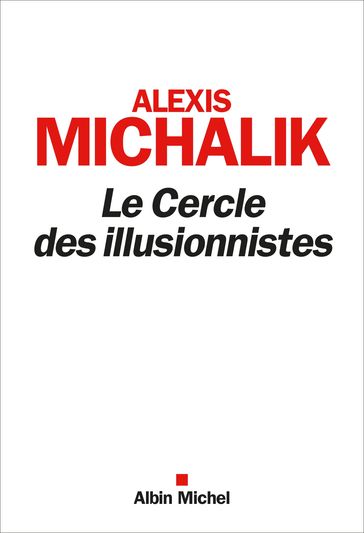Le Cercle des illusionnistes - Alexis Michalik