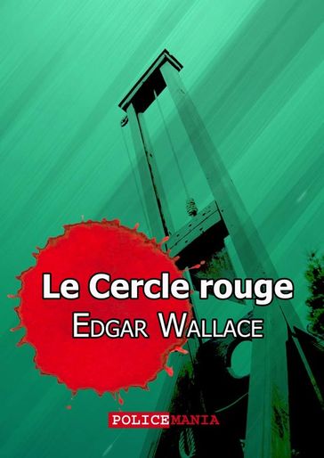 Le Cercle rouge - Edgar Wallace