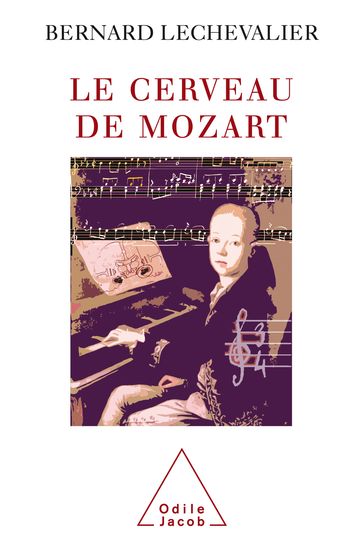 Le Cerveau de Mozart - Bernard Lechevalier