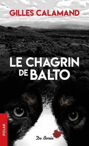 Le Chagrin de Balto - Gilles Calamand