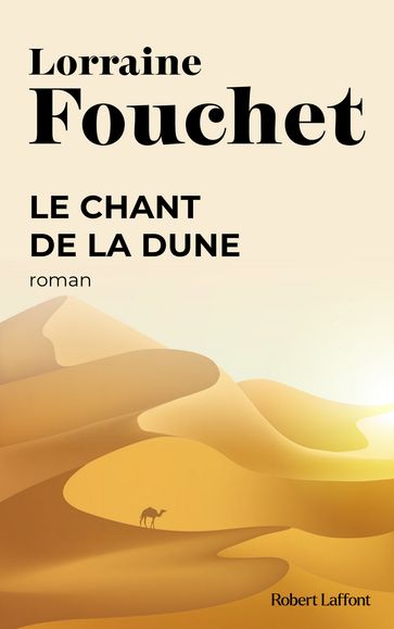 Le Chant de la dune - Lorraine Fouchet