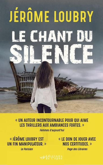 Le Chant du silence - Jérôme Loubry