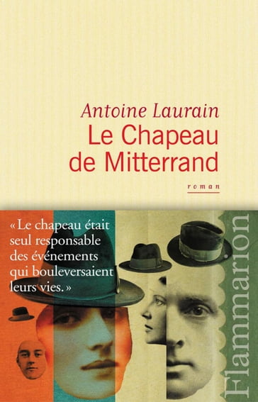 Le Chapeau de Mitterrand - Antoine Laurain