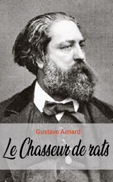 Le Chasseur de rats - Gustave Aimard