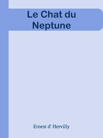 Le Chat du Neptune - Ernest d