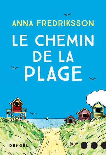 Le Chemin de la plage - Anna Fredriksson