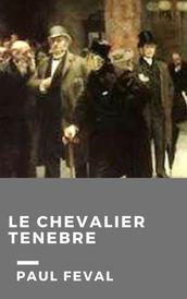 Le Chevalier Ténèbre