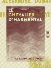 Le Chevalier d Harmental