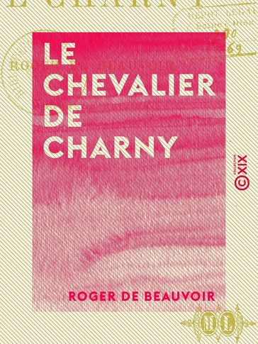 Le Chevalier de Charny - Roger de Beauvoir