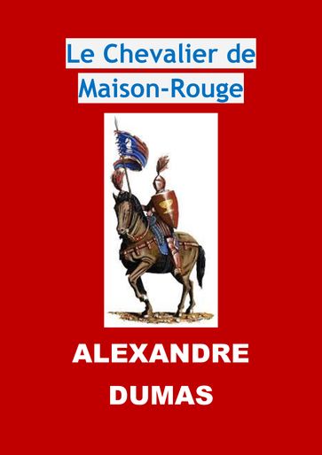 Le Chevalier de Maison-Rouge - Alexandre Dumas - JBR (Illustrations)