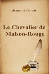 Le Chevalier de Maison-Rouge