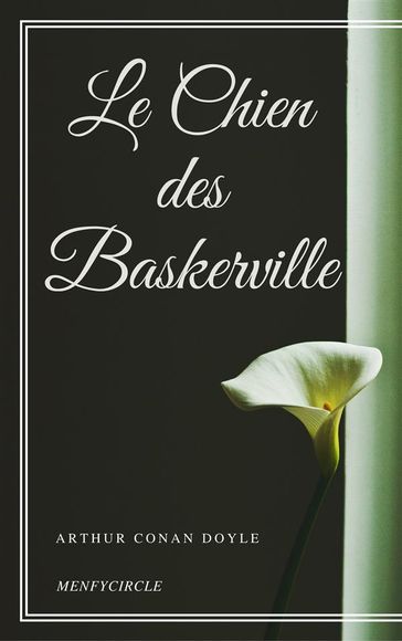 Le Chien des Baskerville - Arthur Conan Doyle