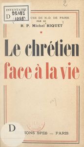 Le Chrétien face à la vie (1)