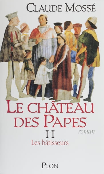 Le Château des papes (2) - Claude Mossé