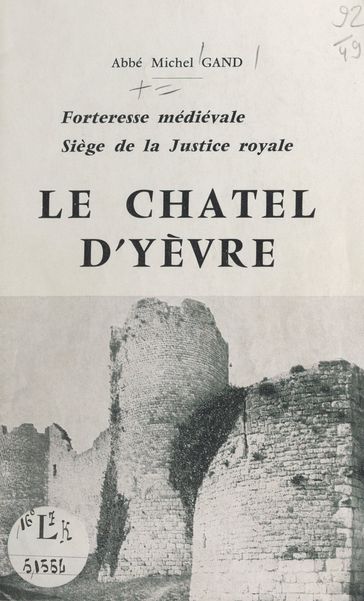 Le Châtel d'Yèvre - Michel Gand