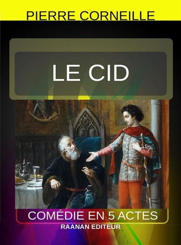 Le Cid - Pierre Corneille